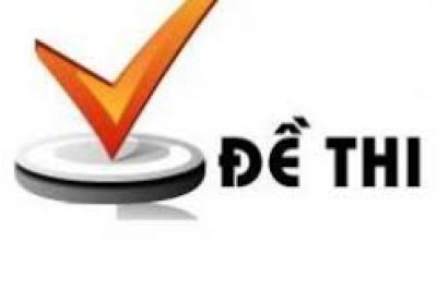Đề thi các môn trong kiến thức học kỳ II cho các em hoc sinh trong thời gian tự học kiến thức tại nhà