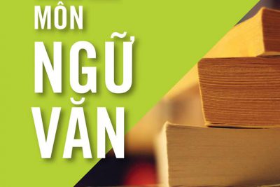 Giới thiệu tóm tắt Chương trình môn Ngữ văn
